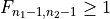 F_{n_1-1,n_2-1} \geq 1
